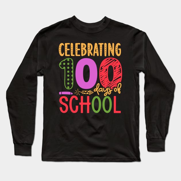 Celebrating 100 days of School Funny Gift Teacher Kids Long Sleeve T-Shirt by BadDesignCo